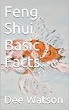 Feng Shui Basic Facts Feng Shui Basic Facts