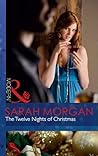 The Twelve Nights of Christmas by Sarah   Morgan