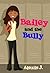 Bailey and the Bully