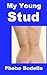 My Young Stud