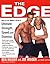 The Edge: Your Guide to Ultimate Strength, Speed and Stamina