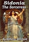 Sidonia - The Sorceress & The Amber Witch Sidonia - The Sorceress & The Amber Witch
