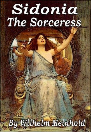 Sidonia - The Sorceress & The Amber Witch (Kindle Edition)