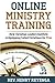 Online Ministry Training - How Christian Leaders Institute is... by Henry Reyenga Jr.