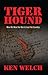 Tiger Hound: How We Won the War & Lost the Country