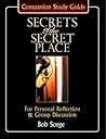 Book cover for Secrets of the Secret Place: Companion Study Guide for Personal Reflection and Group Discussion