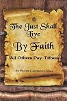 The Just Shall Live by Faith, (All Others Pay Tithes)