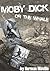 Moby Dick or the whale by Herman Melville (Annotated)