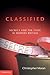 Classified: Secrecy and the...