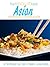 The Absolute Best Asian Recipes Cookbook