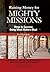 Raising Money for Mighty Missions: Steps to Success- Doing What Matters Most