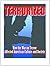 Terrorized: How the War on ...