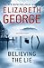 Believing the Lie by Elizabeth  George