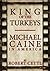 King of the Turkeys: Michae...