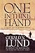 One In Thine Hand by Gerald N. Lund