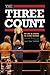 The Three Count: My Life in Stripes as a WWE Referee