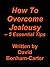 How To Overcome Jealousy - 5 Essential Tips by David Bonham-Carter