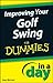 Improving Your Golf Swing In A Day For Dummies