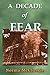 A Decade of Fear