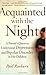 Acquainted with the Night: A Parent's Quest to Understand Depression and Bipolar Disorder in His Children