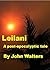 Leilani: A Post-Apocalyptic Tale
