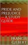 Pride and Prejudice -- A Study Guide (Creative Study Guides Book 1) Pride and Prejudice -- A Study Guide (Creative Study Guides Book 1)