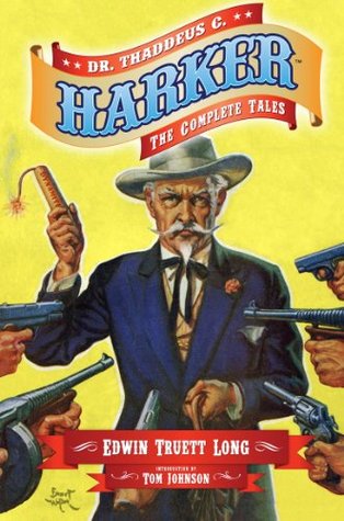 Dr. Thaddeus C. Harker: The Complete Tales (Kindle Edition)