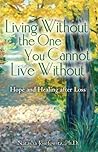 Living Without the One You Cannot Live Without by Natasha Josefowitz
