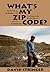 What's My Zip Code?
