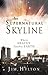 Supernatural Skyline: Where...