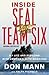 Inside SEAL Team Six: My Life and Missions with America's Elite Warriors
