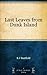 Last Leaves from Dunk Island by E.J. Banfield