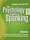The Psychology of Adult Spanking, Vol. 1, Overview  by Jacqueline Omerta