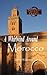 A Whirlwind Around Morocco: A Light-Hearted Moroccan Travel Adventure