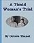 A TIMID WOMAN'S TRIAL
