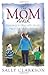 The Mom Walk