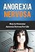 Anorexia Nervosa - How to O...