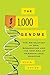 The $1,000 Genome: The Revolution in DNA Sequencing and the New Era of Personalized Medicine