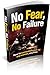No Fear, No Failure