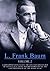 Works of L. Frank Baum, Volume 2: A Kidnapped Santa Claus, The Life And Adventures Of Santa Claus, Little Wizard Stories Of Oz, The Lost Princess Of Oz, The Magic Of Oz