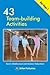43 Team Building Activities for Key Stage 1 (A Brilliant Education Book 30)