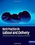 Best Practice in Labour and Delivery (Cambridge Medicine (Paperback))