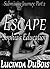 Escape: Sophia's Education (Submissive Journey Part 2) (BDSM Erotica)
