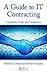 A Guide to IT Contracting: Checklists, Tools, and Techniques