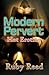 Modern Pervert by Ruby Reed