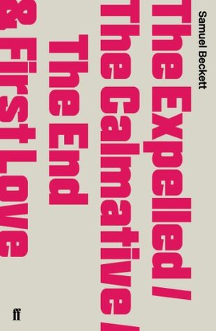 The Expelled, The Calmative, The End & First Love