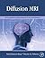 Diffusion MRI: From quantit...