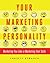 Your Marketing Personality:...