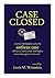 CASE CLOSED by Lewis M. Weinstein