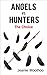 Angels vs Hunters: The Choice